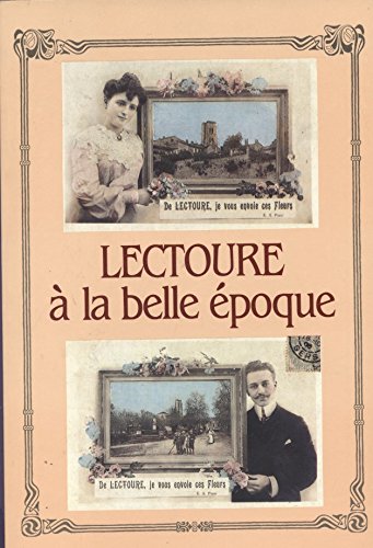 Lectoure à la Belle époque 