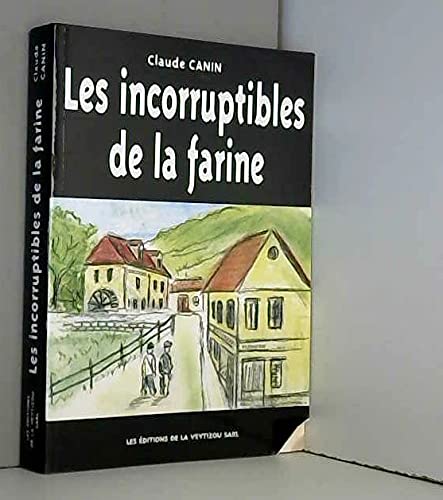 Les incorruptibles de la farine 9782913210806