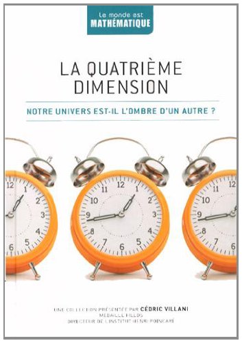 La quatrième dimension: Notre univers est-il l'ombre d'un autre ? 9782823701036