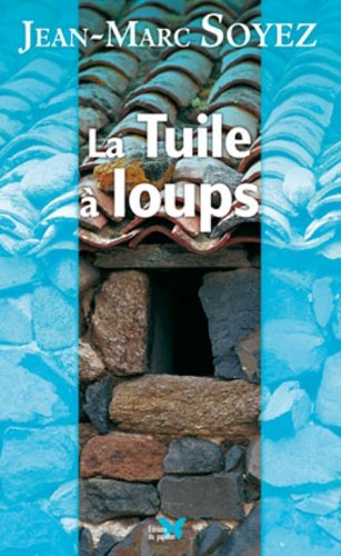 Tuile a Loups (la) 9782918409113