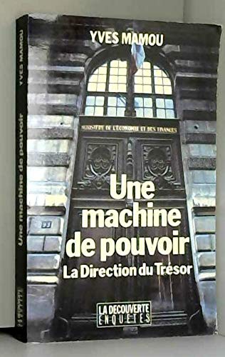 Une machine de pouvoir : la direction du trésor 9782707117366