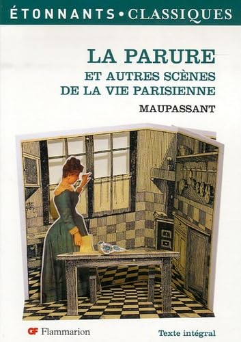 La parure et autres scenes de la vie parisienne (nelle couverture) 9782080723055