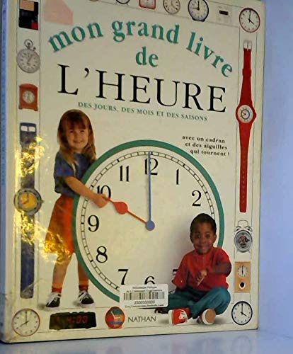 Mon grand livre de l'heure: Des jours, des mois et des saisons 9782092105856