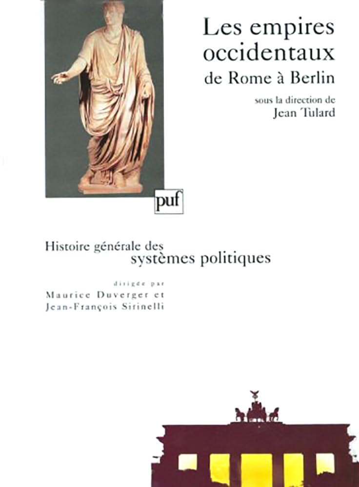 Les empires occidentaux, de Rome à Berlin 9782130478522
