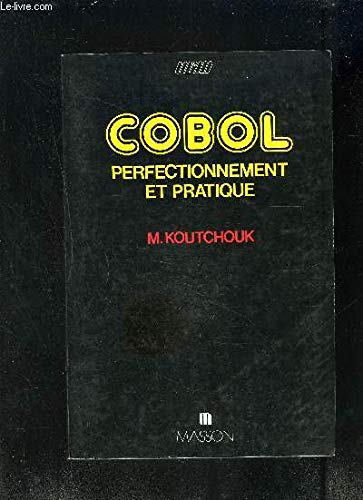 Cobol : Perfectionnement et pratique 9782225678929