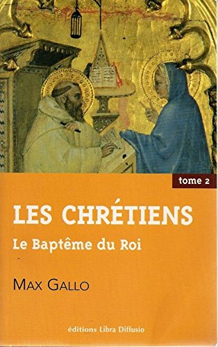 Le baptême du roi (Les chrétiens) 9782844921369