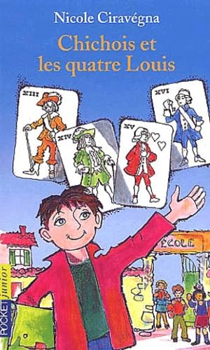 Chichois et les quatre Louis 9782266107556