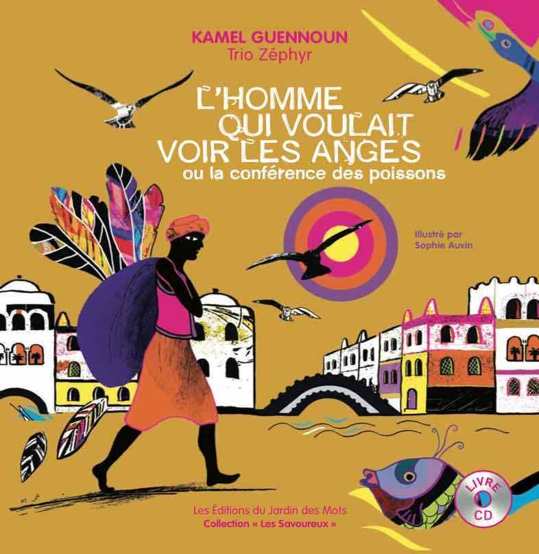 L'homme qui voulait voir les anges ou la conférence des poissons 9791092855036