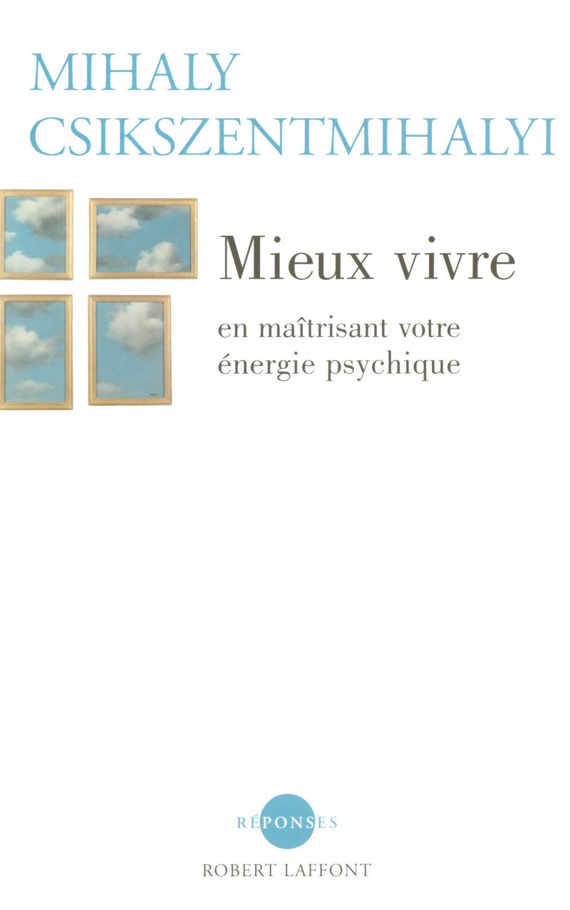 Mieux vivre: en maîtrisant votre énergie psychique 9782221102701