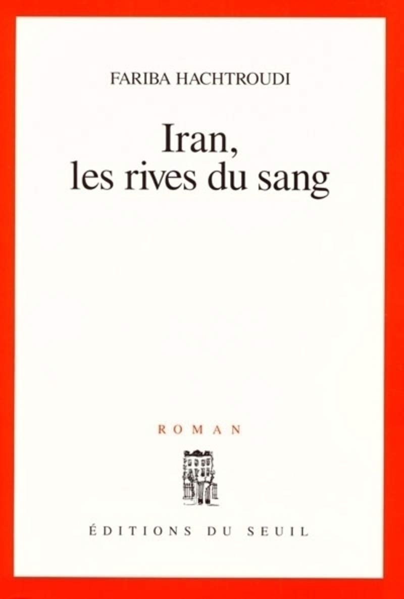 Iran, les rives du sang 9782020386890