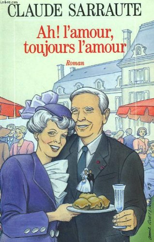 Ah ! l'amour toujours l'amour. 9782286046576