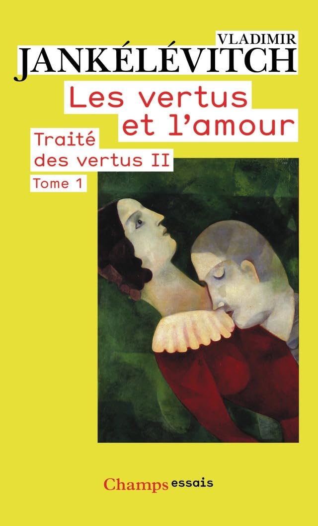 les vertus et l'amour TRAITÉ DES VERTUS II - T1 9782081252387