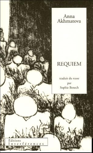 Requiem: traduit du russe par Sophie Benechédition bilingueillustré de quatre photos, de trois gravures et d'un dessinprécédé d'une préface 9782909589114