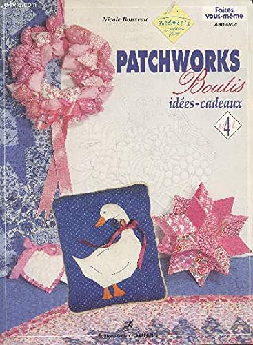Patchworks-Boutis : idées cadeaux, volume 4 9782906962637
