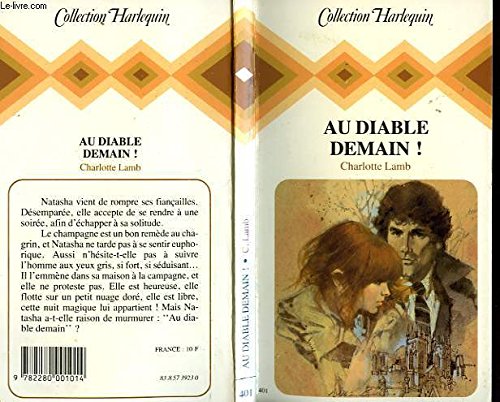 Au diable demain ! (Collection Harlequin) 9782280001014