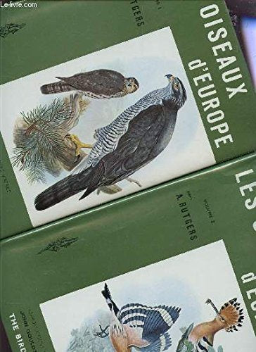LES OISEAUX D'EUROPE / EN 2 VOLUMES / COLLECTION "LE PARADIS DES OISEAUX EN COULEURS". 