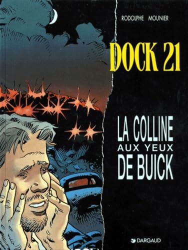 Dock 21, tome 4 : La Colline aux yeux de Buick 9782205043037