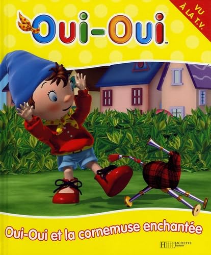 Oui-Oui et la cornemuse enchantée 9782012254114