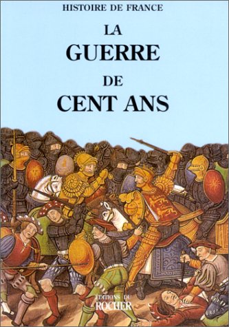 La guerre de Cent Ans 9782268032375