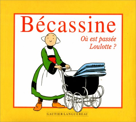 Ma première Bécassine : Où est passée Loulotte ? 9782010210570