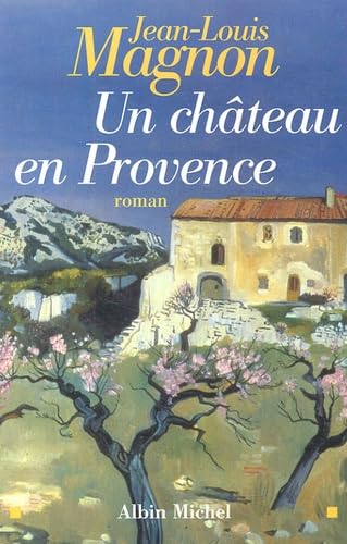 Un Château en Provence 9782226158376