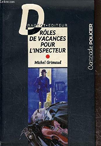Drôles de vacances pour l'inspecteur 9782700224009