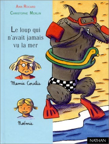 Le loup qui n'avait jamais vu la mer 9782092824054
