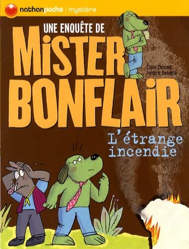 L'étrange incendie: Une enquête de mister Bonflair 9782092523704