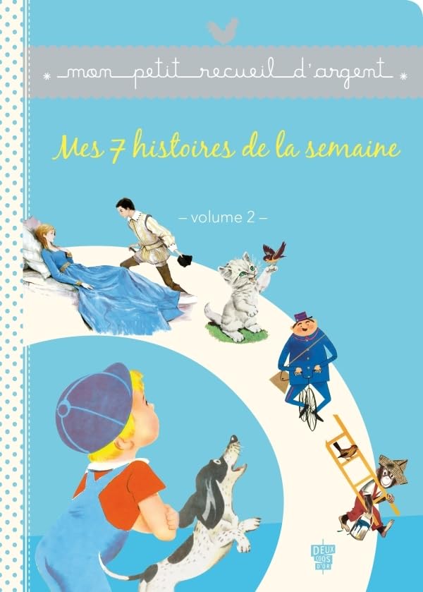 Recueil Petit Livre d'Argent - Mes 7 histoires de la semaine - Volume 2 9782013939669