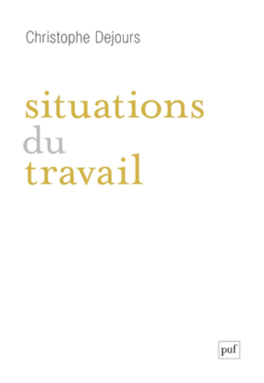 Situations du travail 9782130735380