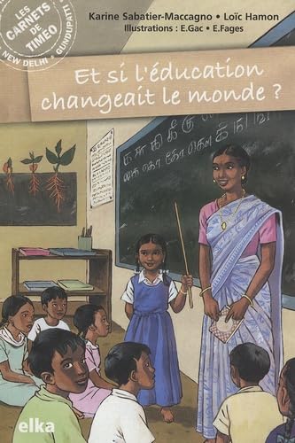 Et si l'éducation changeait le monde ? 9782952314848