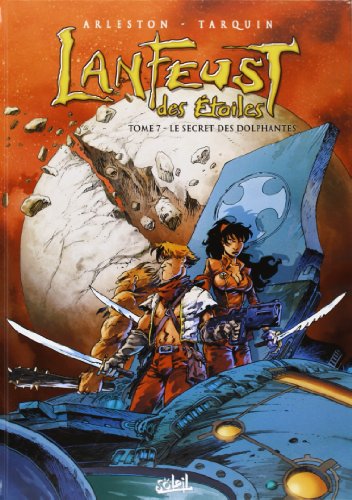 Lanfeust des étoiles T07: Le Secret des Dolphantes 9782302000315