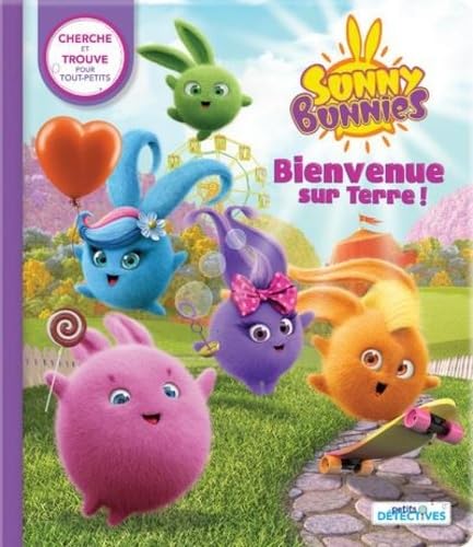 Sunny Bunnies : Bienvenue sur terre 9782898020674