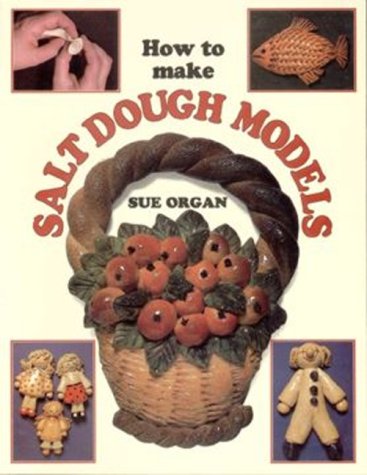 How to Make Salt Dough Models 9780855327569