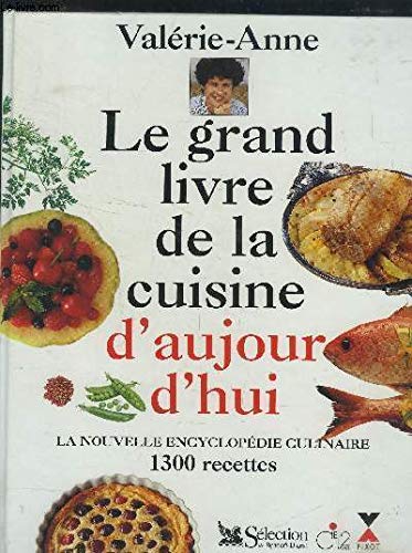 GRAND LIVRE CUISINE D AUJOURD 9782876452473