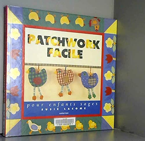 Patchwork facile: Pour enfants sages 9782203614031