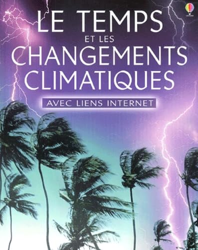 Le temps et les changements climatiques 9780746060872