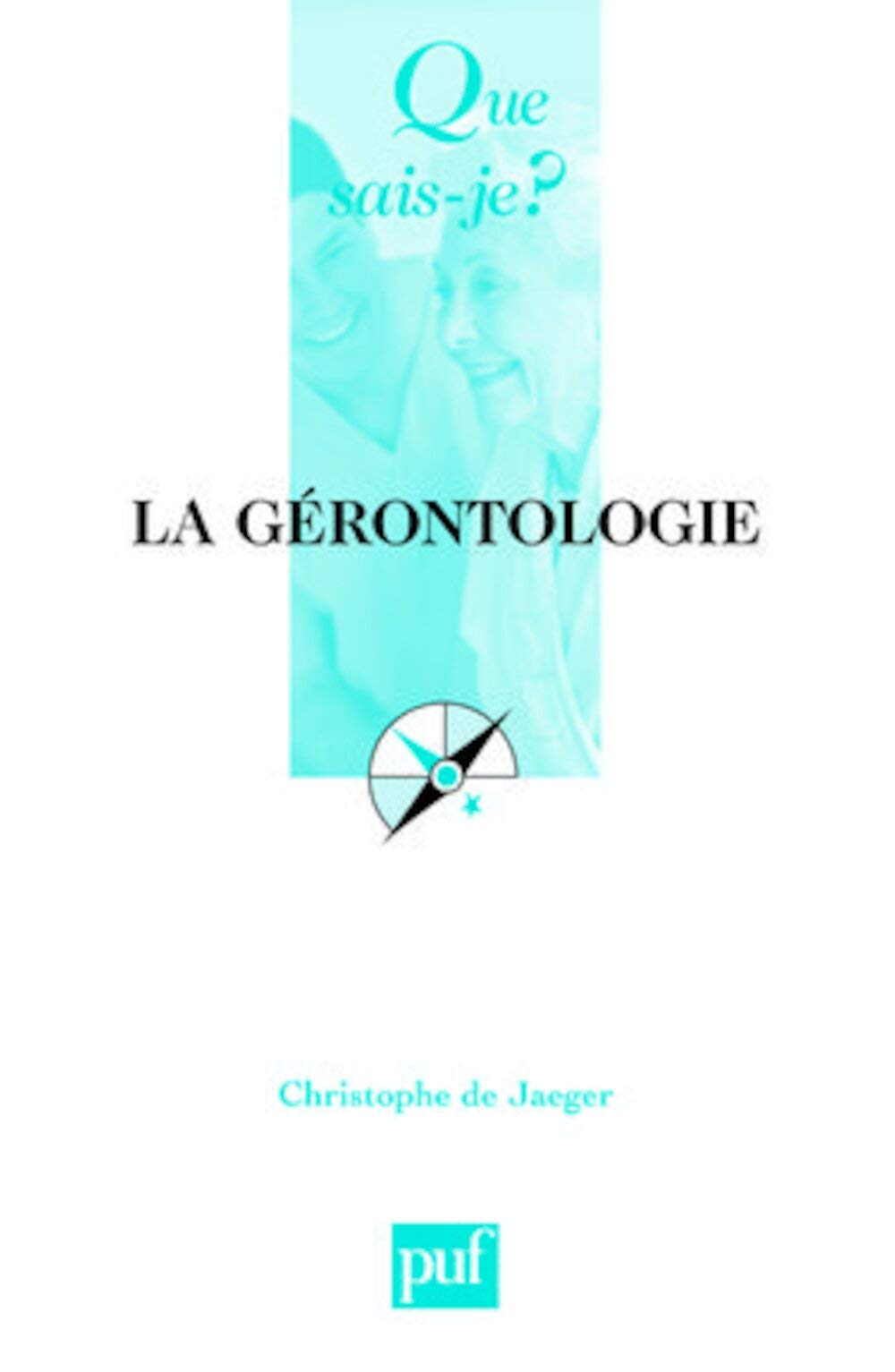 La gérontologie 9782130565413