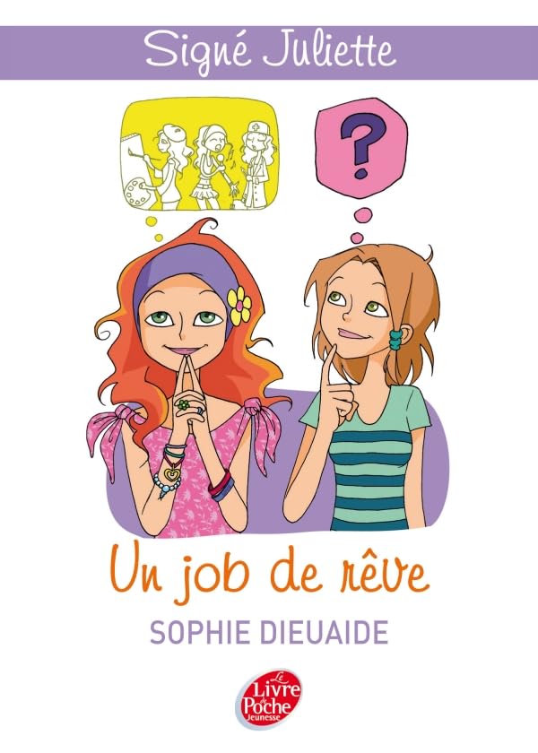 Signé Juliette - Tome 3 - Un job de rêve 9782013229289