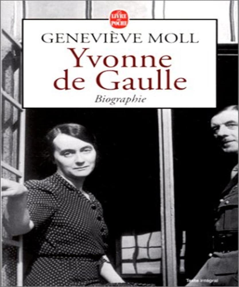 Yvonne de Gaulle: l'inattendue 9782253149170