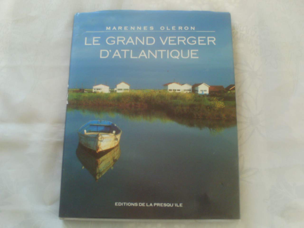 Le grand verger d'Atlantique. Marennes-Oléron 9782879380070