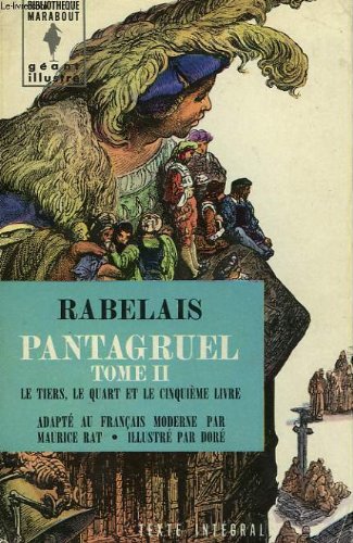 Pantagruel - tome ii - le tiers, le quart et le cinquieme livre 3665375172355
