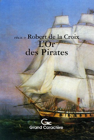 L'Or des Pirates 9782744406669