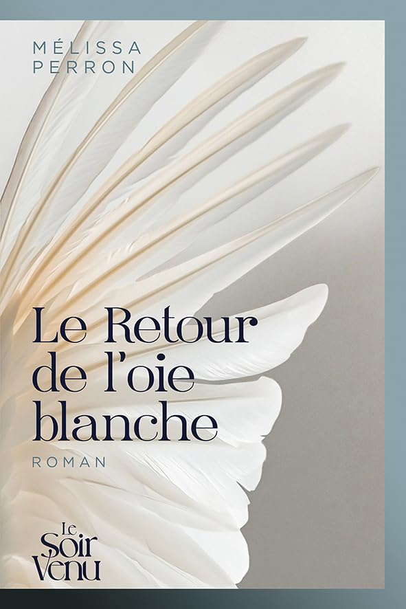 Le Retour de l'oie blanche 9782940797080