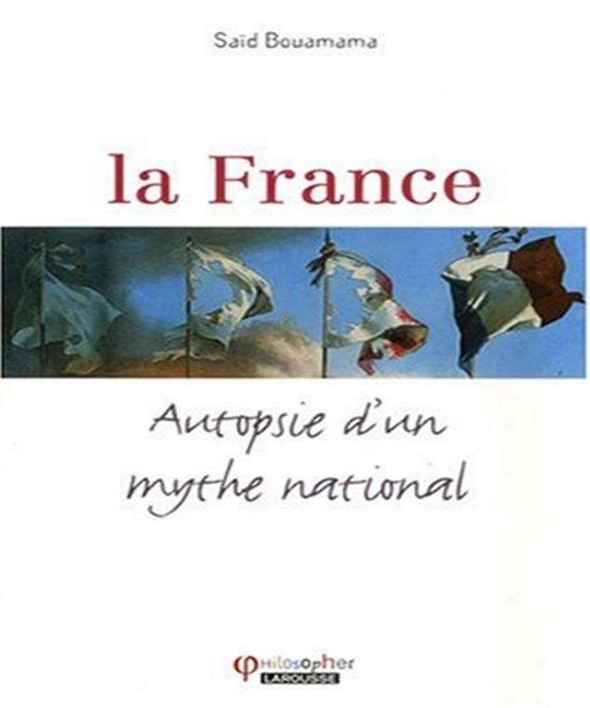 La France - Autopsie d'un mythe national 9782035836823