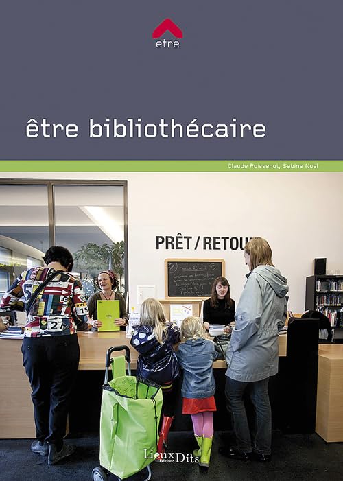 Etre Bibliothecaire 9782362190834
