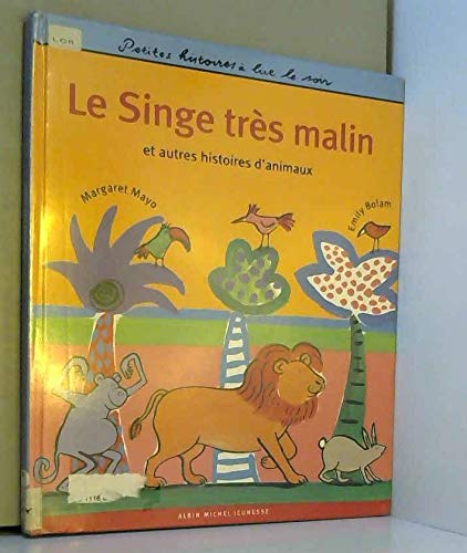 Le singe très malin: Et autres histoires d'animaux 9782226090300