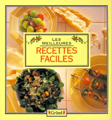 Les Meilleures recettes faciles 9782700057942