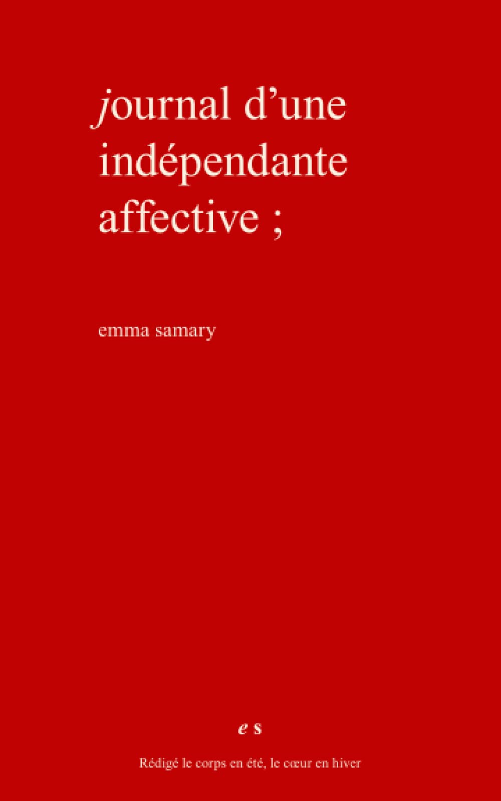Journal d'une indépendante affective 9798415859238