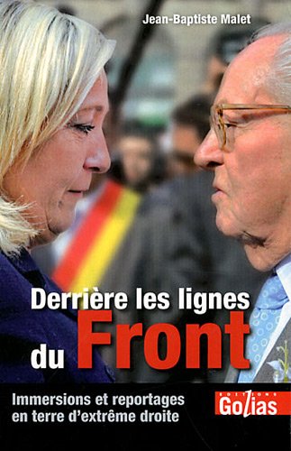Derrière les lignes du Front : Immersions et reportages en terre d'extrême-droite 9782354721374